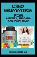 CBD Gummies for Anxiety, Insomia and Pain Relief