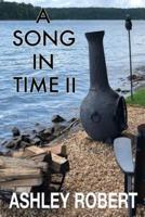 A Song in Time II