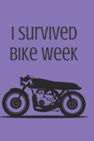 I Survived Bike Week