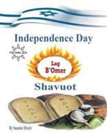 Independence Day & Lag B'Omer & Shavuot