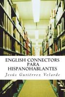 English Connectors Para Hispanohablantes