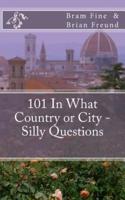 101 in What Country or City - Silly Questions