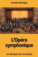 L'Opéra Symphonique