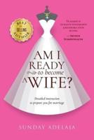 Am I Ready to Become a Wife?