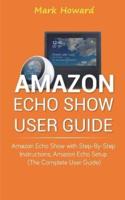 Amazon Echo Show User Guide