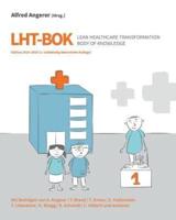 LHT-BOK Lean Healthcare Transformation Body of Knowledge