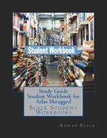 Study Guide Student Workbook for Atlas Shrugged