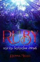 Ruby and the Enchanted Forest