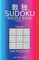 Sudoku Puzzle Book: 200 Random Puzzles