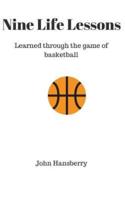 9 Life Lessons Learned Through the Game of Basketball