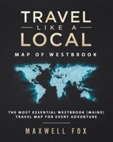Travel Like a Local - Map of Westbrook