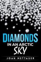 Diamonds in an Arctic Sky