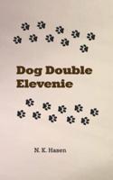 Dog Double Elevenie