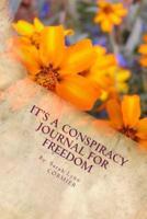 It's a Conspiracy Journal for Freedom
