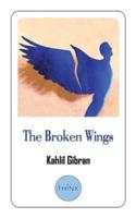 The Broken Wings: English Edition