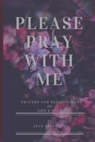 Please Pray With Me