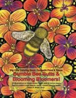 Bumble Bee Butts & Blooming Bloomers