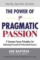 The Power of Pragmatic Passion