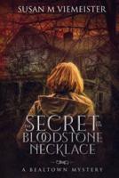 The Secret Of The Bloodstone Necklace