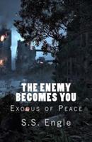The Enemy Becomes You