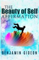 The Beauty of Self Affirmation