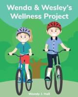 Wenda and Wesley's Wellness Project