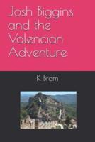 Josh Biggins and the Valencian Adventure