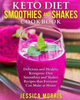Keto Diet Smoothies and Shakes Cookbook