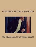 The Adventures of the Infallible Godahl