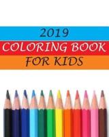 2019 Coloring Book for Kids