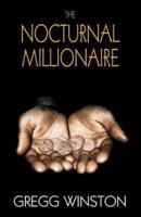 The Nocturnal Millionaire