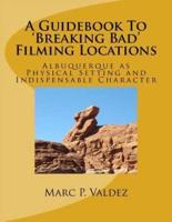 A Guidebook to 'Breaking Bad' Filming Locations