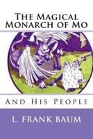 The Magical Monarch of Mo