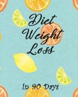 Diet Weight Loss in 90 Days