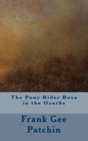 The Pony Rider Boys in the Ozarks