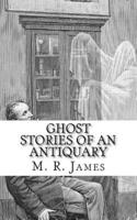 Ghost Stories of an Antiquary