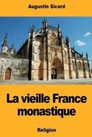 La Vieille France Monastique