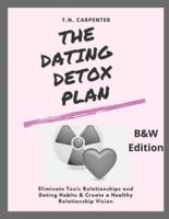 The Dating Detox Plan (B/w Edition)
