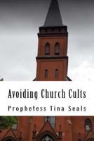 Avoiding Church Cults