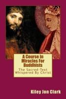 A Course In Miracles For Buddhists