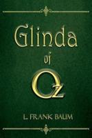 Glinda of Oz (Illustrated)