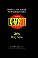 DRAG411's DRAG King Guide
