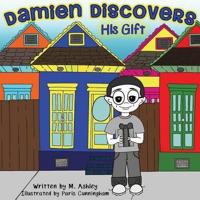 Damien Discovers His Gift