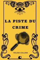 La Piste Du Crime