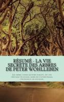 Résumé - La Vie Secrète Des Arbres De Peter Wohlleben