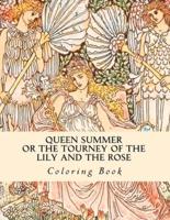 Queen Summer or the Tourney of the Lily and the Rose