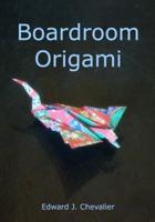 Boardroom Origami