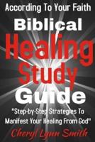 Biblical Healing Study Guide