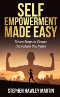 Self-Empowerment Made Easy
