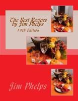 The Best Recipes by Jim Phelps